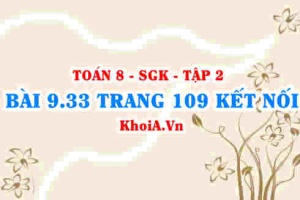 Bài 9.33 trang 109 Toán 8 Kết nối tri thức Tập 2